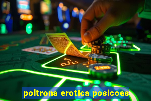 poltrona erotica posicoes